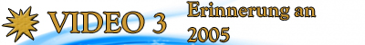 Erinnerung 2005